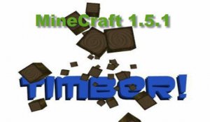 Скачать Timber для Minecraft 1.5.1
